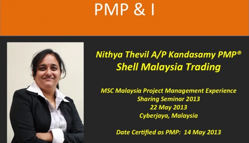 PMP & I –  Nithya Thevil A/P Kandasamy PMP®  @Shell Malaysia Trading